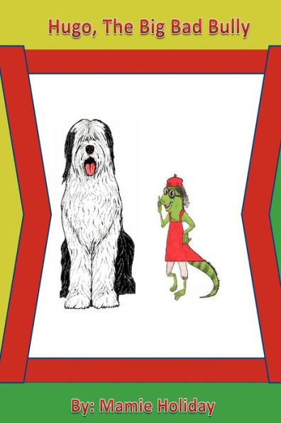 Hugo, The Big Bad Bully