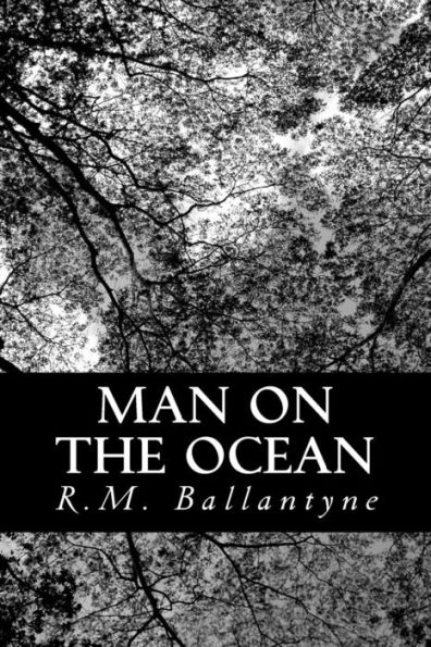 Man on the Ocean: A Book about Boats and Ships