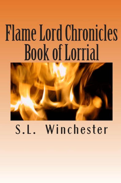 Flame Lord Chronicles: Book of Lorrial