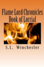 Flame Lord Chronicles: Book of Lorrial