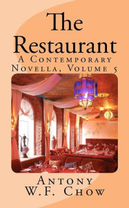 Title: The Restaurant, Author: Antony Chow