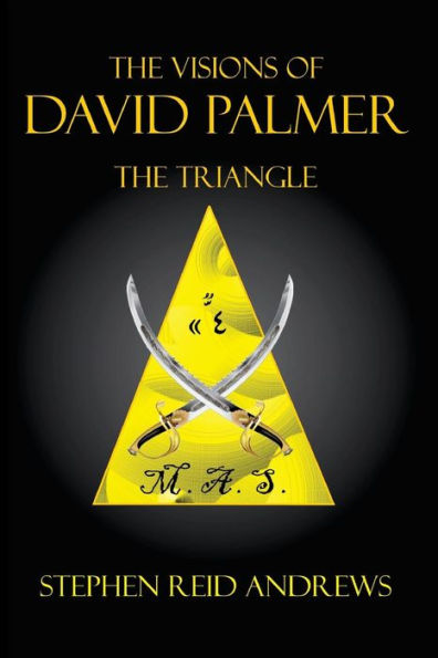 The Visions of David Palmer: The Triangle