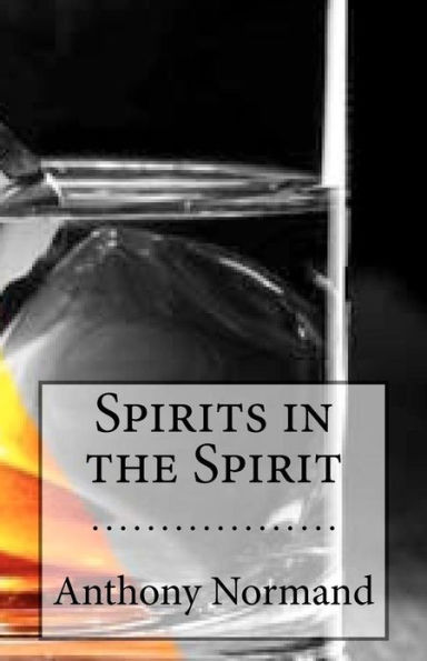 Spirits in the Spirit