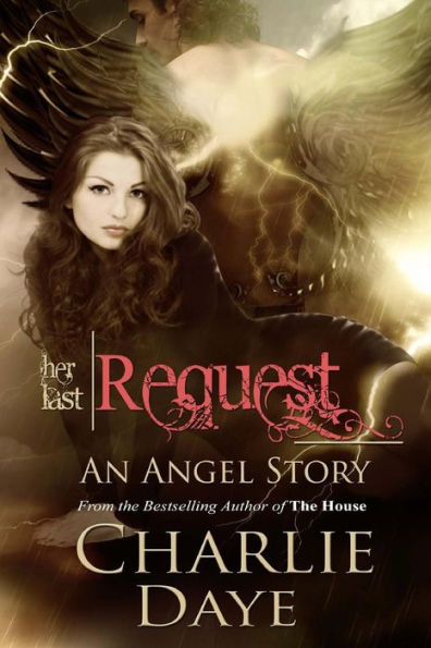 Her Last Request: An Angel Story