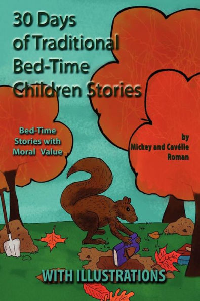 30 Traditional Bed-Time Stories for Children (With Illustrations): Bed-Time Stories with Moral Value
