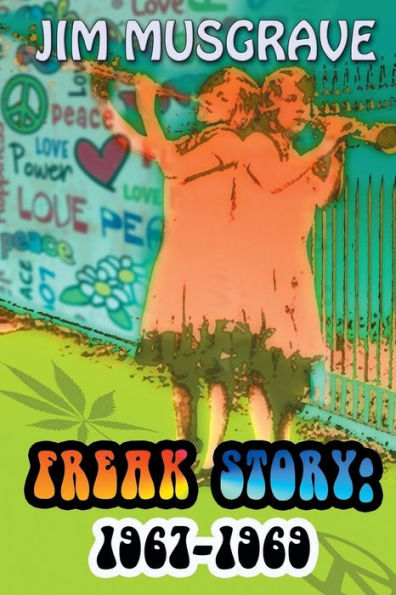 Freak Story: 1967-1969