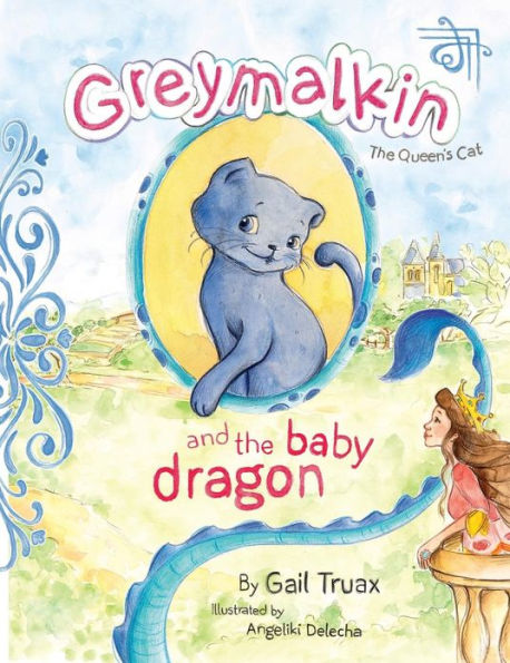 Greymalkin and the Baby Dragon: The Queen's Cat
