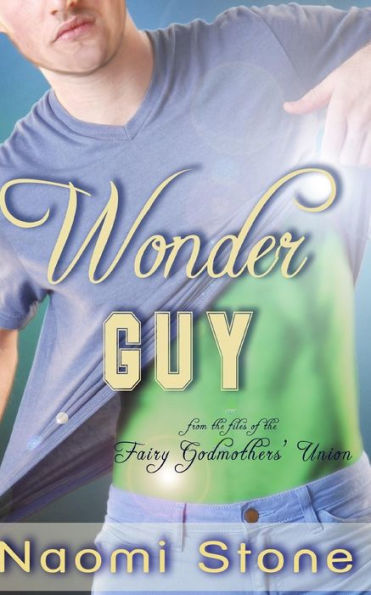 Wonder Guy: from the files of the Fairy Godmothers' Union