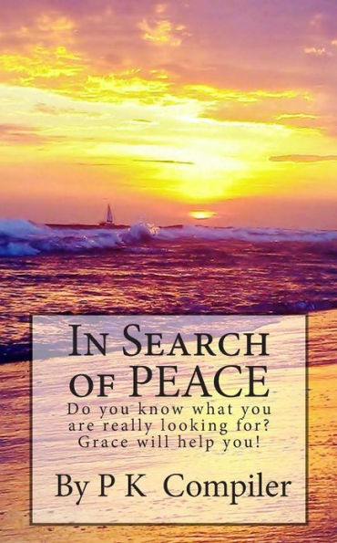 In Search of Peace: In Search of Peace
