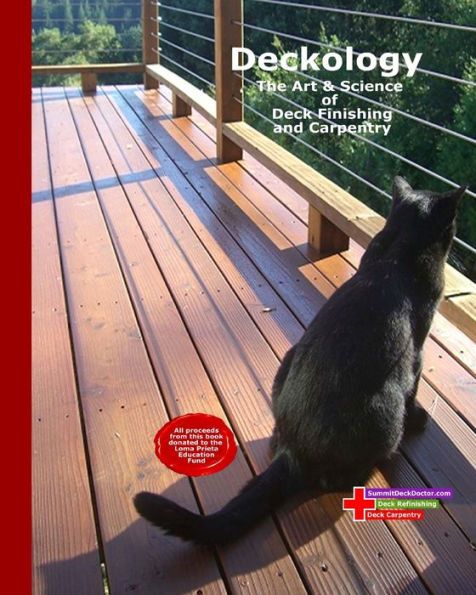 Deckology: The Art & Science of Deck Finishing and Carpentry