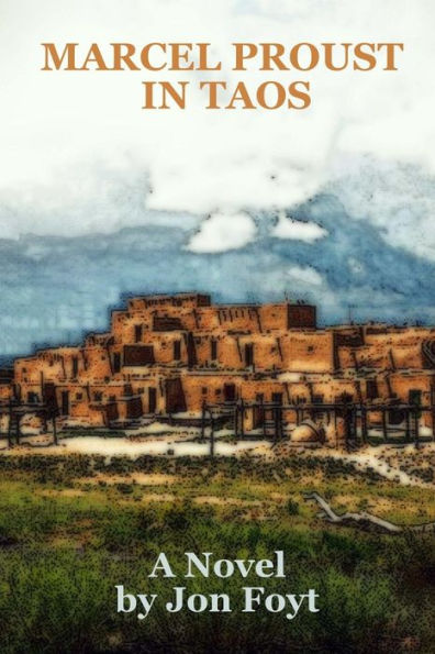 Marcel Proust in Taos: In Search of Times Past