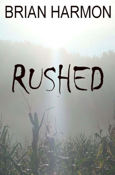 Rushed