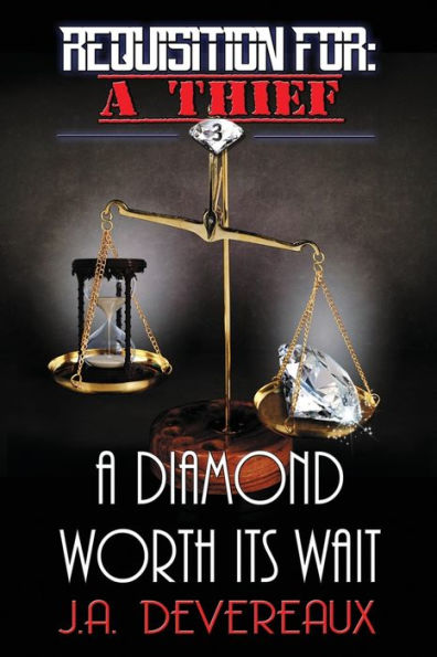 Requisition For: A Thief Book 3 : A Diamond Worth Its Wait