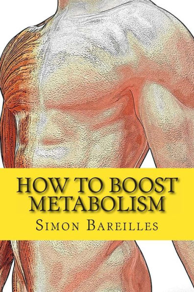 How To Boost Metabolism: Increase Metabolism For A Quick Weight Loss