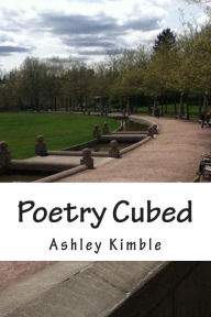 Title: Poetry Cubed, Author: Ashley Kimble