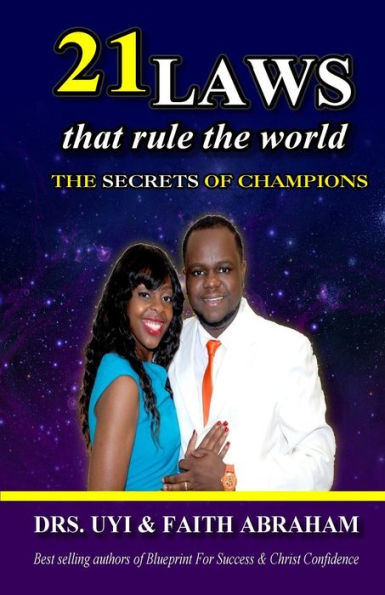 21 laws that rule the world: The secrets of champions