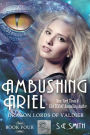 Ambushing Ariel: Dragon Lords of Valdier Book 4