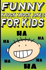 Title: Funny Knock Knock Jokes for Kids, Author: Carl Young