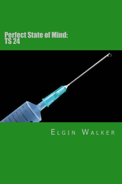 Perfect State of Mind: Ts 24