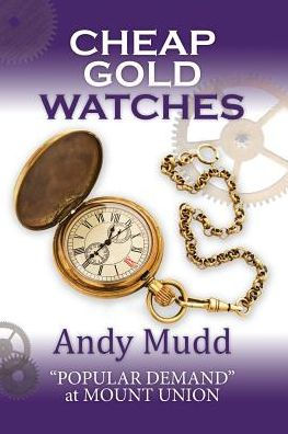 Cheap Gold Watches: "Popular Demand" at Mount Union