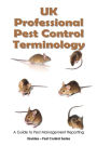 UK Professional Pest Control Terminology: A Guide to Pest Management Reporting