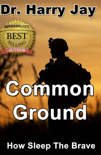 Common Ground: How Sleep The Brave