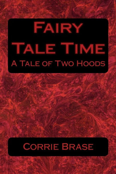 Fairy Tale Time: A Tale of Two Hoods