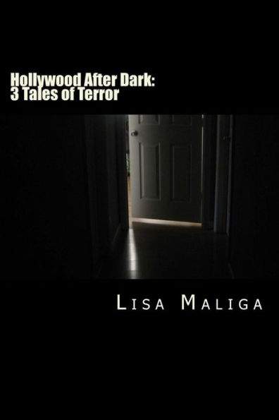 Hollywood After Dark: 3 Tales of Terror