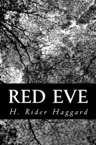 Title: Red Eve, Author: H. Rider Haggard