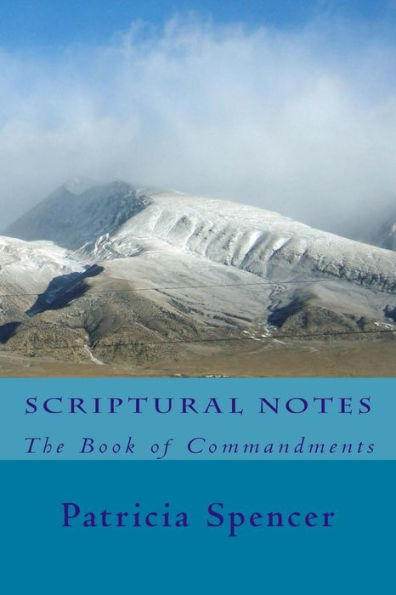 Scriptural Notes: The Book of Commandments