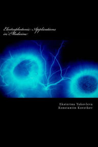 Title: Electrophotonic Applications in Medicine: GDV Bioelectrography, Author: Ekaterina Jakovleva
