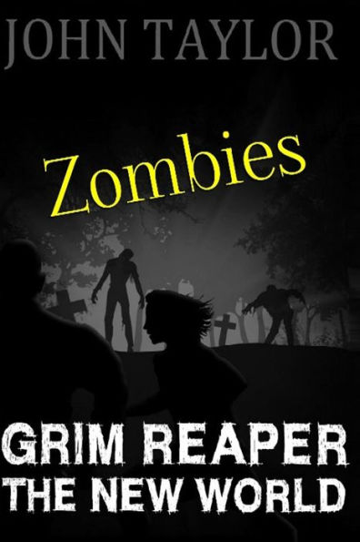 Zombies: Grim Reaper: (The New World, Book 3)