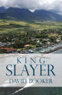 King Slayer