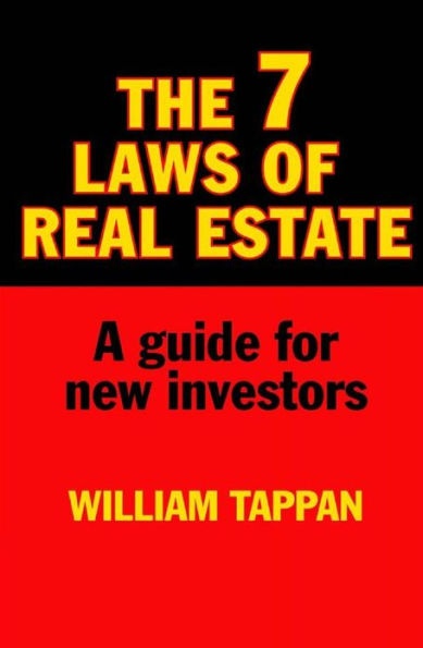 The 7 Laws of Real Estate: A Guide for New Investors