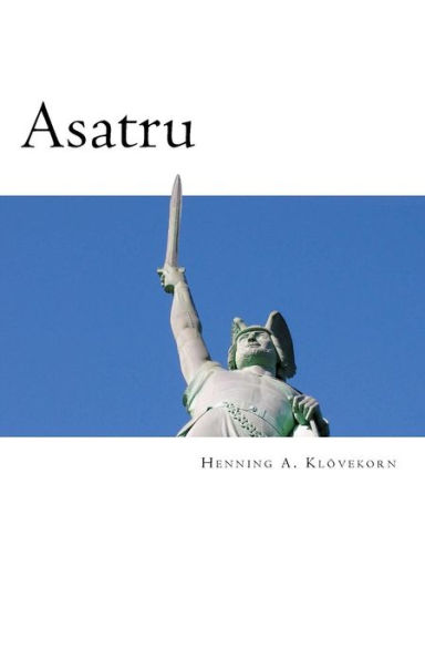 Asatru: The Great Nordic Indigenous Religion of Europe