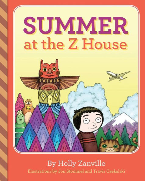 Summer at the Z House