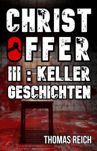 Title: Christoffer III: Kellergeschichten, Author: Thomas Reich