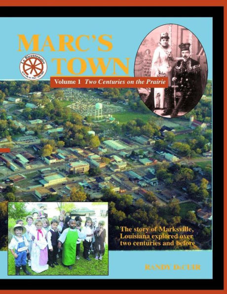 Marc's Town: Two Centuries on the Prairie