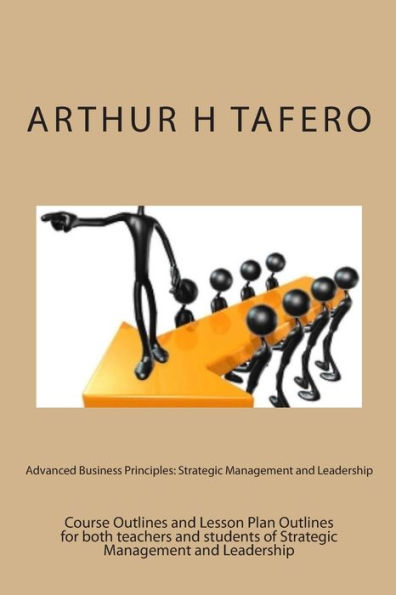 Advanced Business Principles: Strategic Management and Leadership