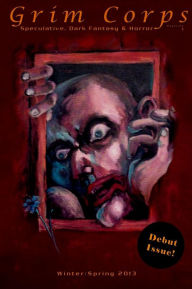 Title: Grim Corps Magazine: Speculative, Dark Fantasy & Horror, Author: Charles Patrick Brownson