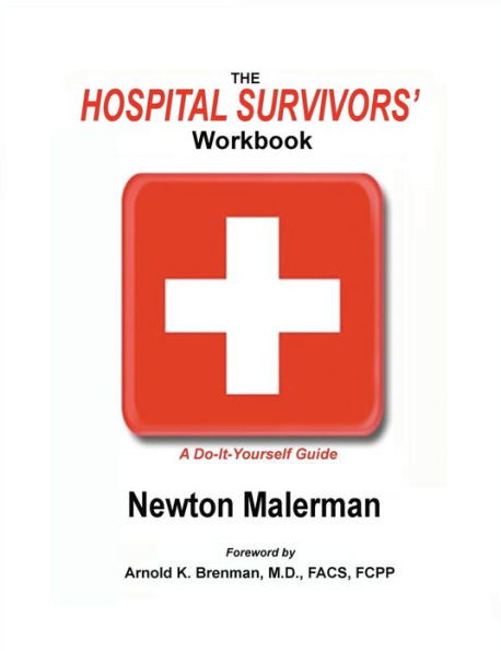 The Hospital Survivors' Workbook: A Do-It-Yourself Guide