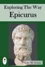 Exploring the Way of Epicurus: His destination, directions and strategies