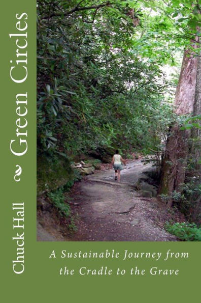 Green Circles: A Sustainable Journey from the Cradle to the Grave