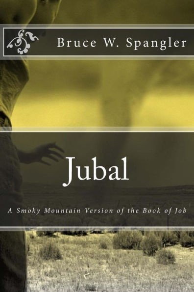 Jubal: A Smoky Mountain Version of the Book of Job