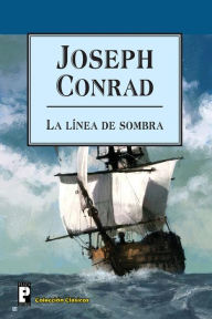 Title: La lï¿½nea de sombra, Author: Joseph Conrad