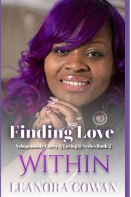 Title: Finding Love Within: Voluptuously Curvy and Loving It Series - Volume Two, Author: Leanora Cowan