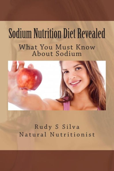 Sodium Nutrition Diet Revealed: What You Must To Know About Sodium