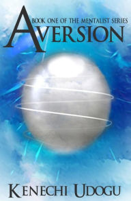 Title: Aversion, Author: Kenechi Udogu
