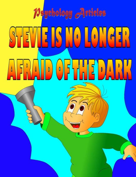 Stevie si no longer afraid of the dark