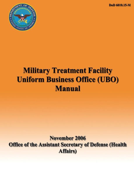 Military Treatment Facility Uniform Business Office (UBO) Manual